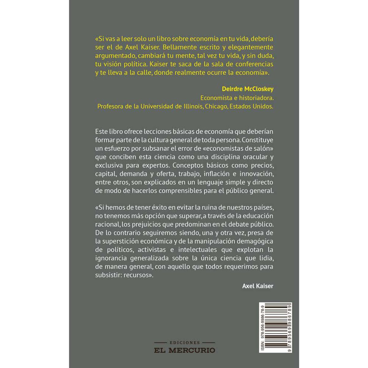 Libro El Economista Callejero Axel Kaiser Editorial Ediciones El Mercurio