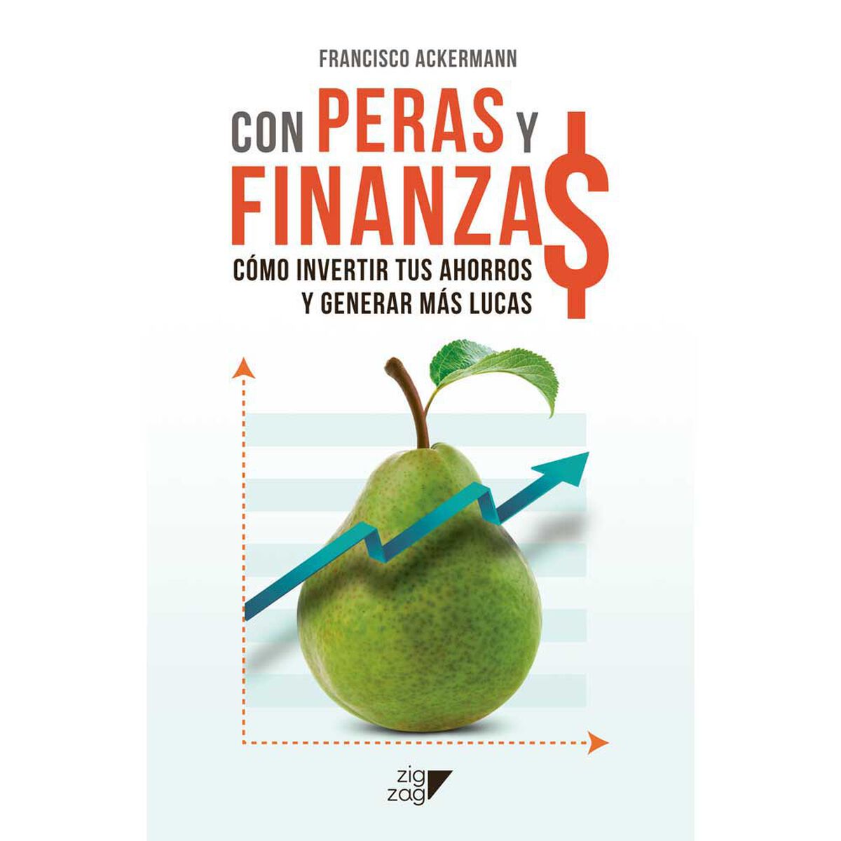 Libro Con Peras y Finanzas Francisco Ackermann Zig-Zag
