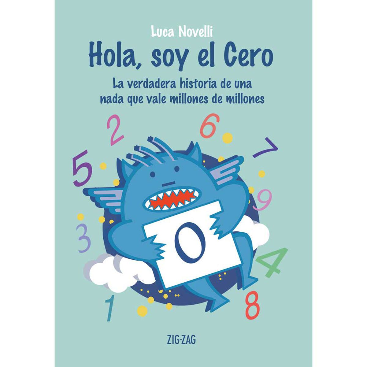 Libro Hola, Soy El Cero Luca Novelli Zig-Zag
