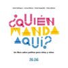 Libro ¿Quién Manda Aquí? André Rodrigues; Larissa Ribeiro; Paula Desgualdo; Pedro Markun Zig-Zag