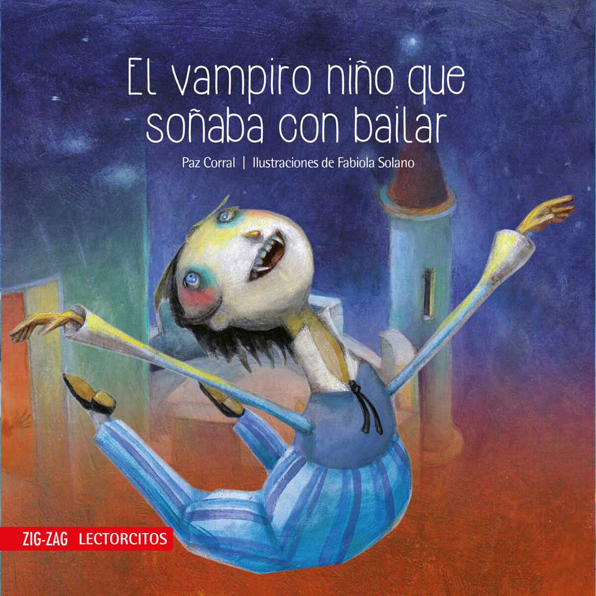 Libro El Vampiro Niño que Soñaba con Bailar Paz Corral Zig-Zag