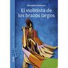 Libro El Violinista de Los Brazos Largos Ana María Güiraldes Zig-Zag