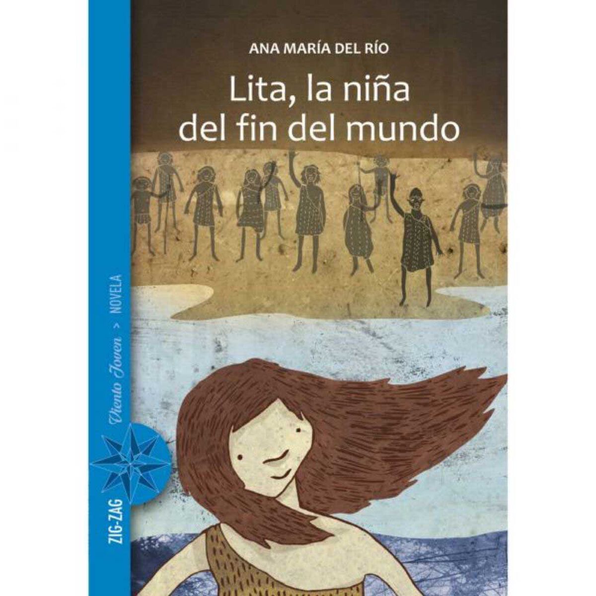 Libro Lita, La Niña del Fin del Mundo Ana María del Río Zig-Zag