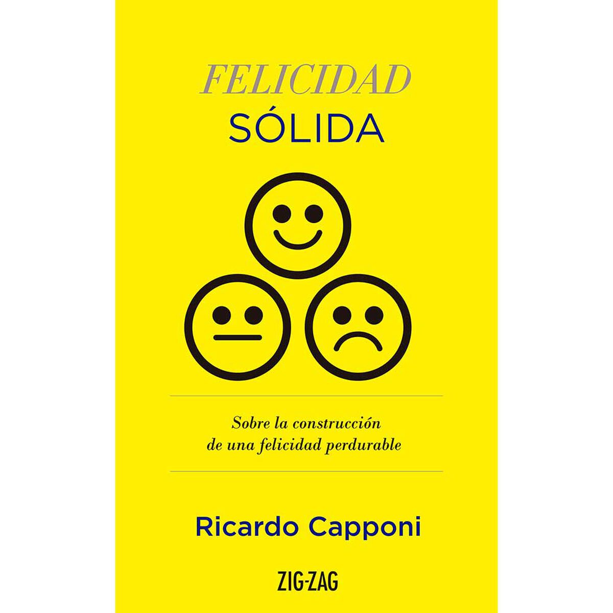 Libro Felicidad Sólida Ricardo Capponi Zig-Zag
