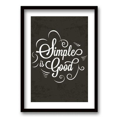 Cuadro Decorativo Retela Simple is good 50 x 35 cm