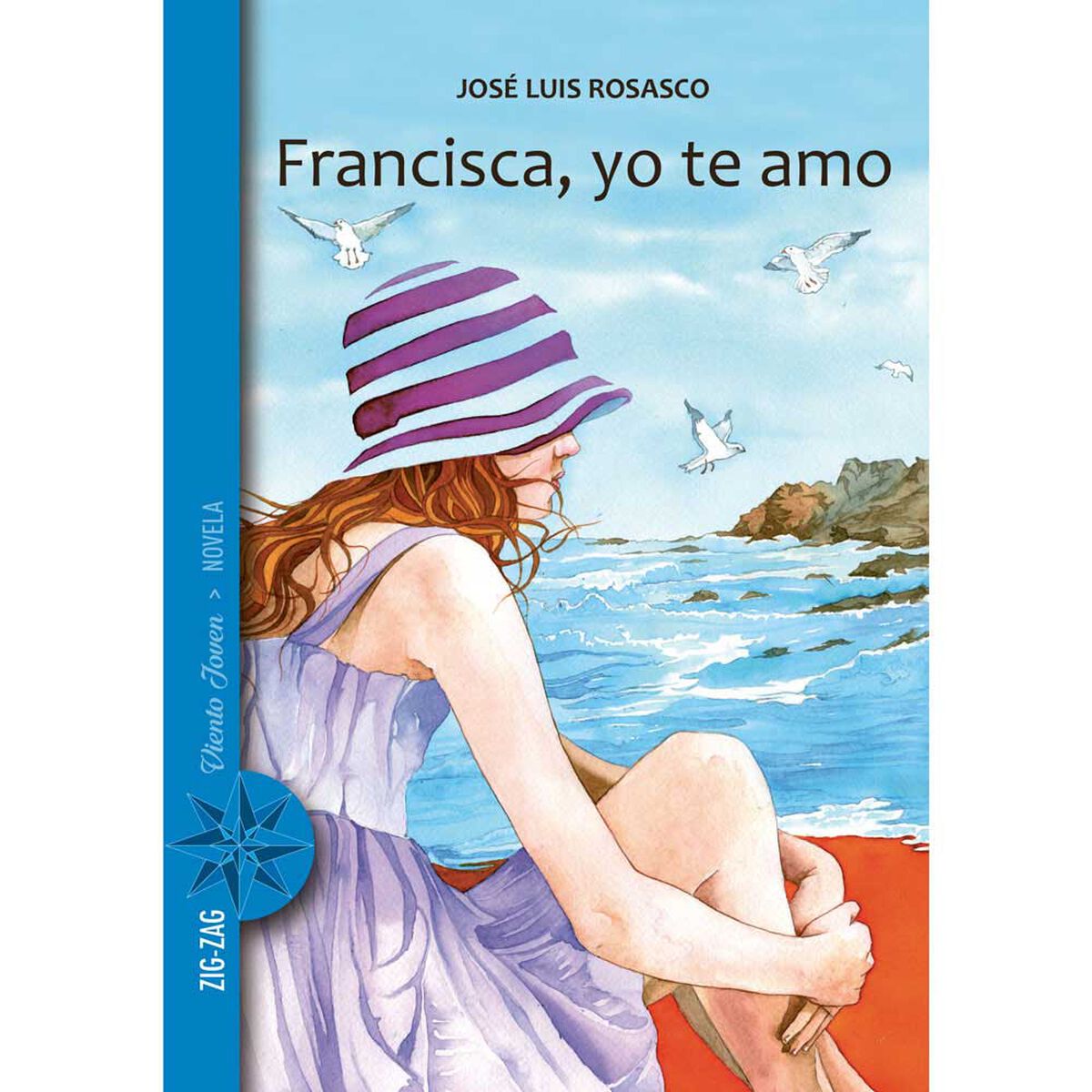 Libro Francisca, Yo Te Amo José Luis Rosasco Zig-Zag