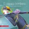 Libro El Payaso Bombero Matías Mackenna Zig-Zag