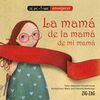 Libro La Mamá de La Mamá de Mi Mamá Alejandra Schmidt Zig-Zag