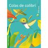 Libro Colas de Colibrí Víctor Carvajal Zig-Zag