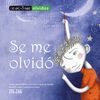 Libro Se Me Olvidó Neva Milicic; Soledad López de Lérida Zig-Zag