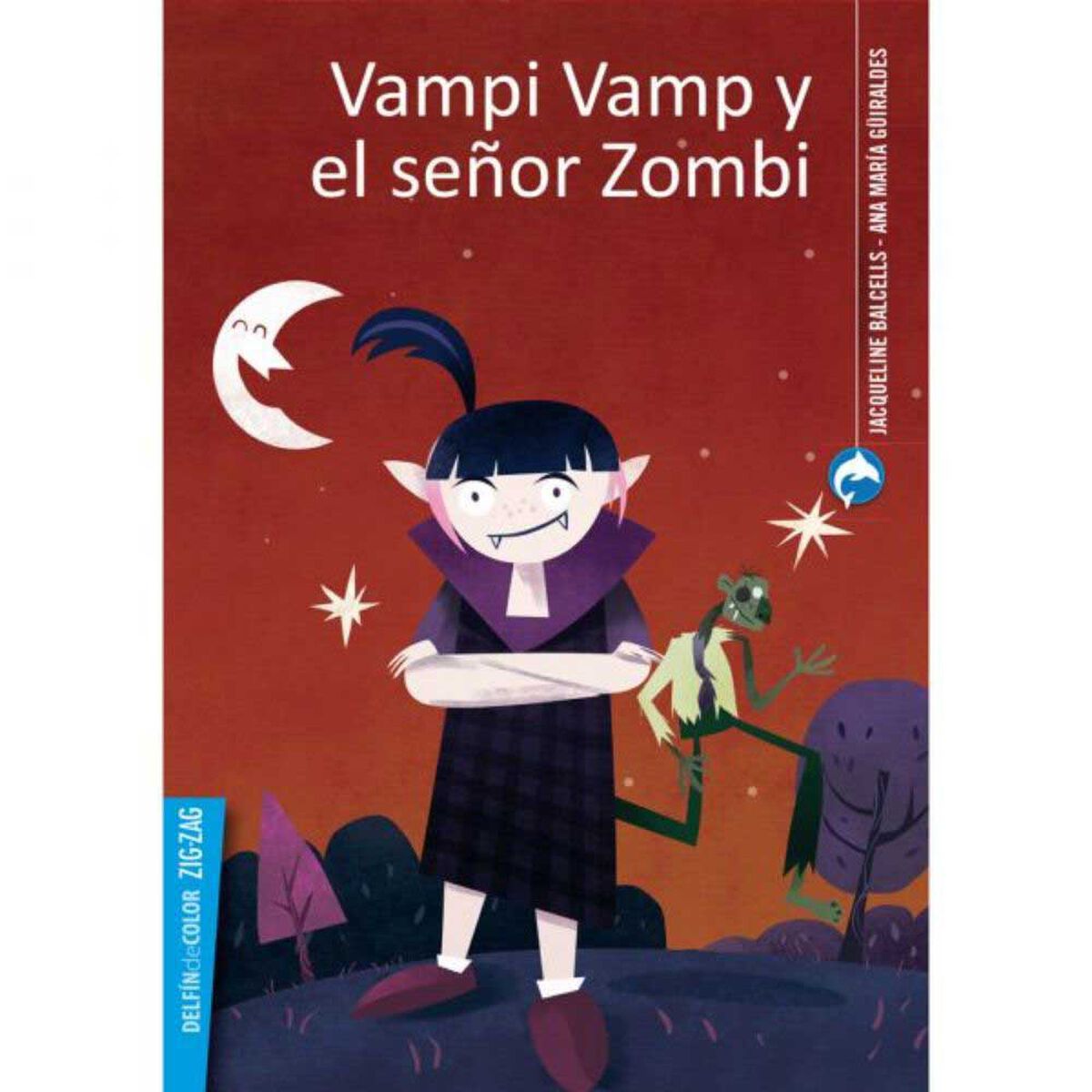 Libro Vampi Vamp y El Señor Zombi Jacqueline Balcells; Ana María Güiraldes Zig-Zag