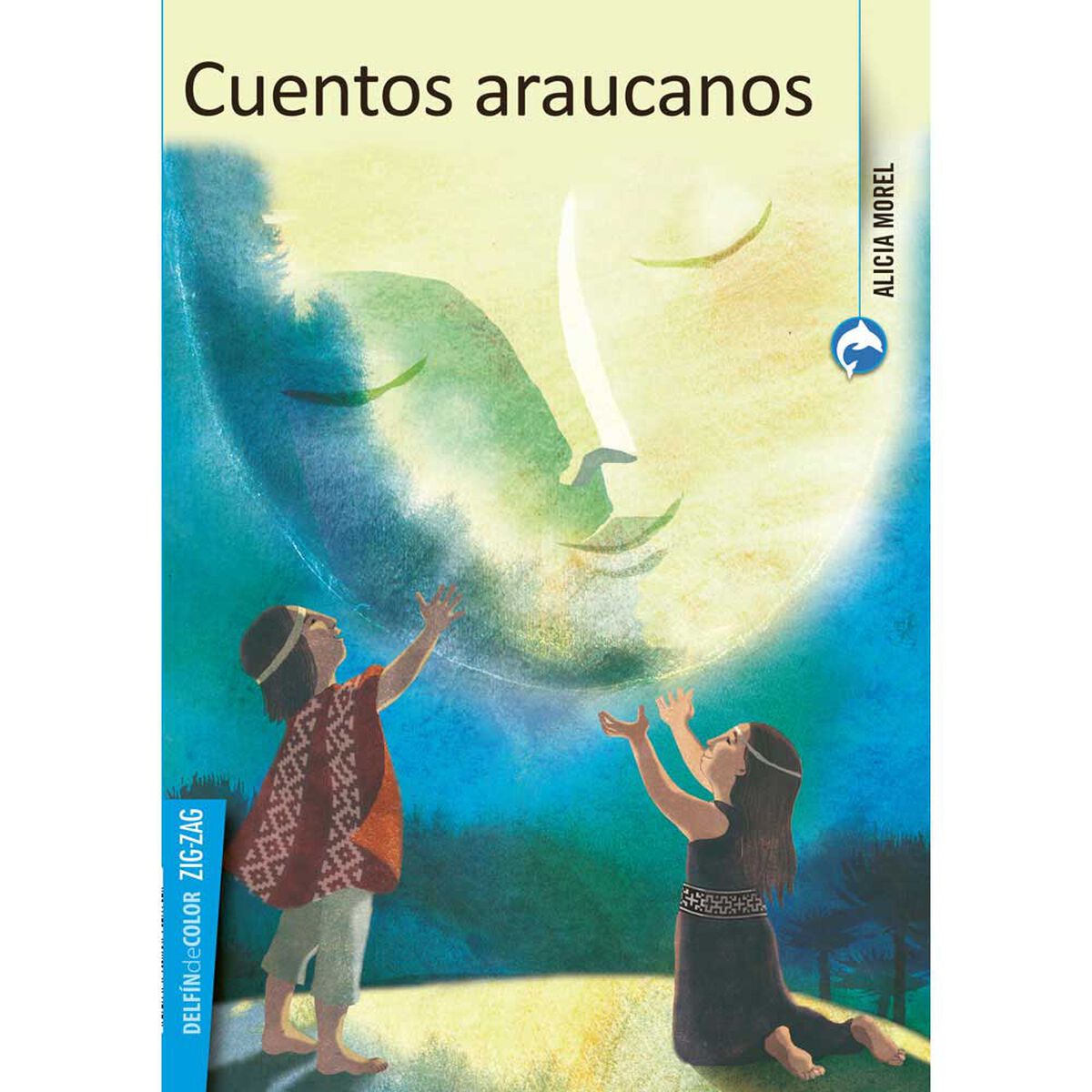 Libro Cuentos Araucanos Alicia Morel Zig-Zag