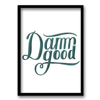 Imagen 1 del producto Cuadro Decorativo Retela Damn Good 70 x 50 cm