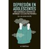 Libro Depresión en Adolescentes Ana Marina Briceño Editorial Ediciones El Mercurio