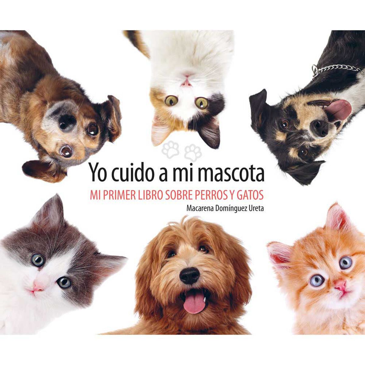 Libro Yo Cuido a Mi Mascota Macarena Domínguez Zig-Zag