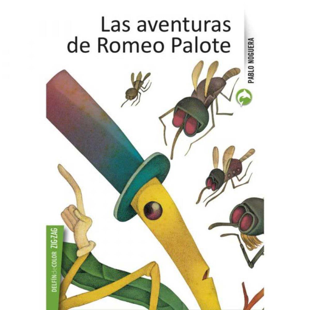 Libro Las Aventuras de Romeo Palote Pablo Noguera Zig-Zag