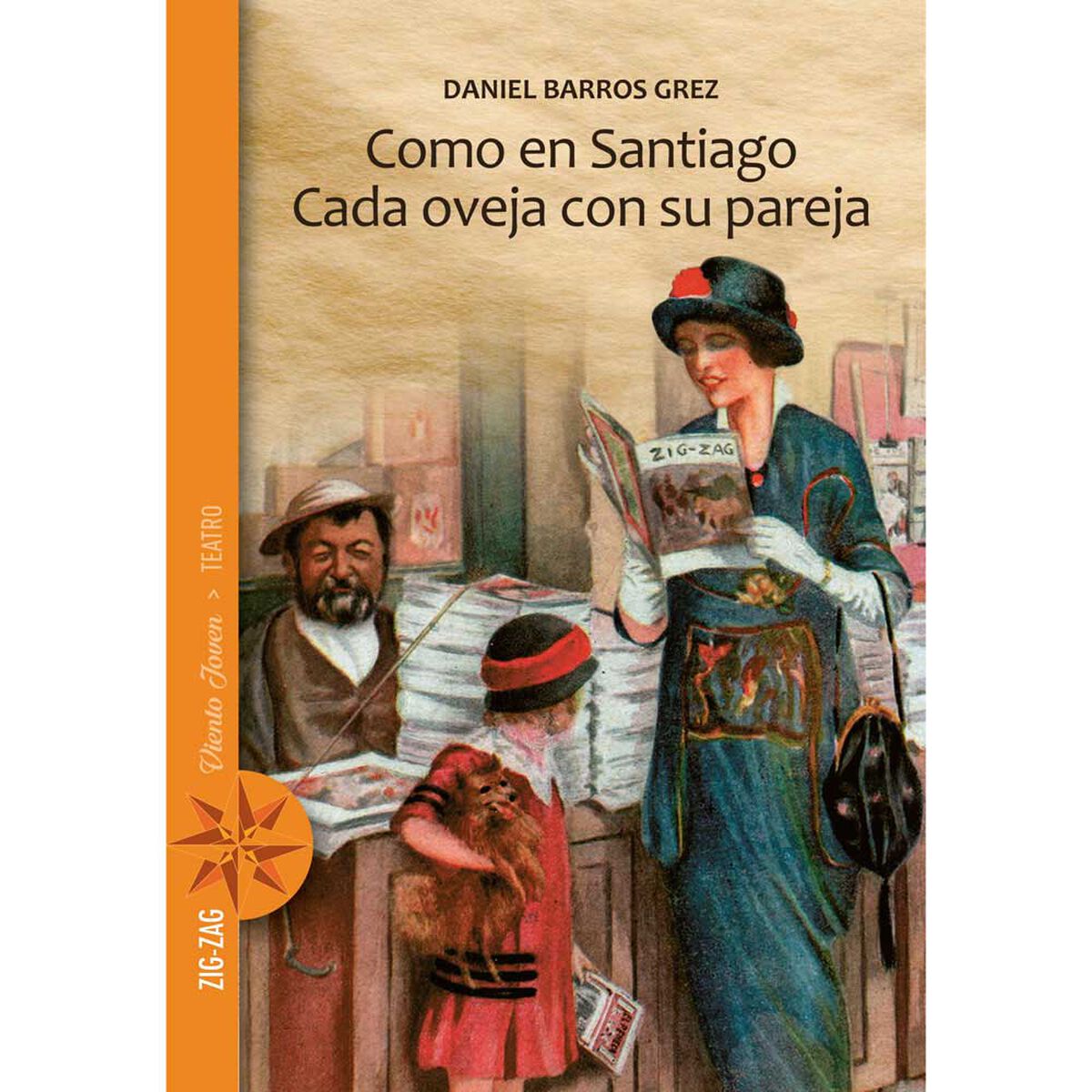 Libro Como en Santiago | Cada Oveja con su Pareja Daniel Barros Grez Zig-Zag