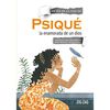 Libro Psiqué, La Enamorada de Un Dios Jacqueline Balcells; Ana María Güiraldes Zig-Zag