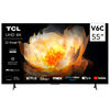 Smart TV 55" TCL UHD 4K Google TV 55V6C