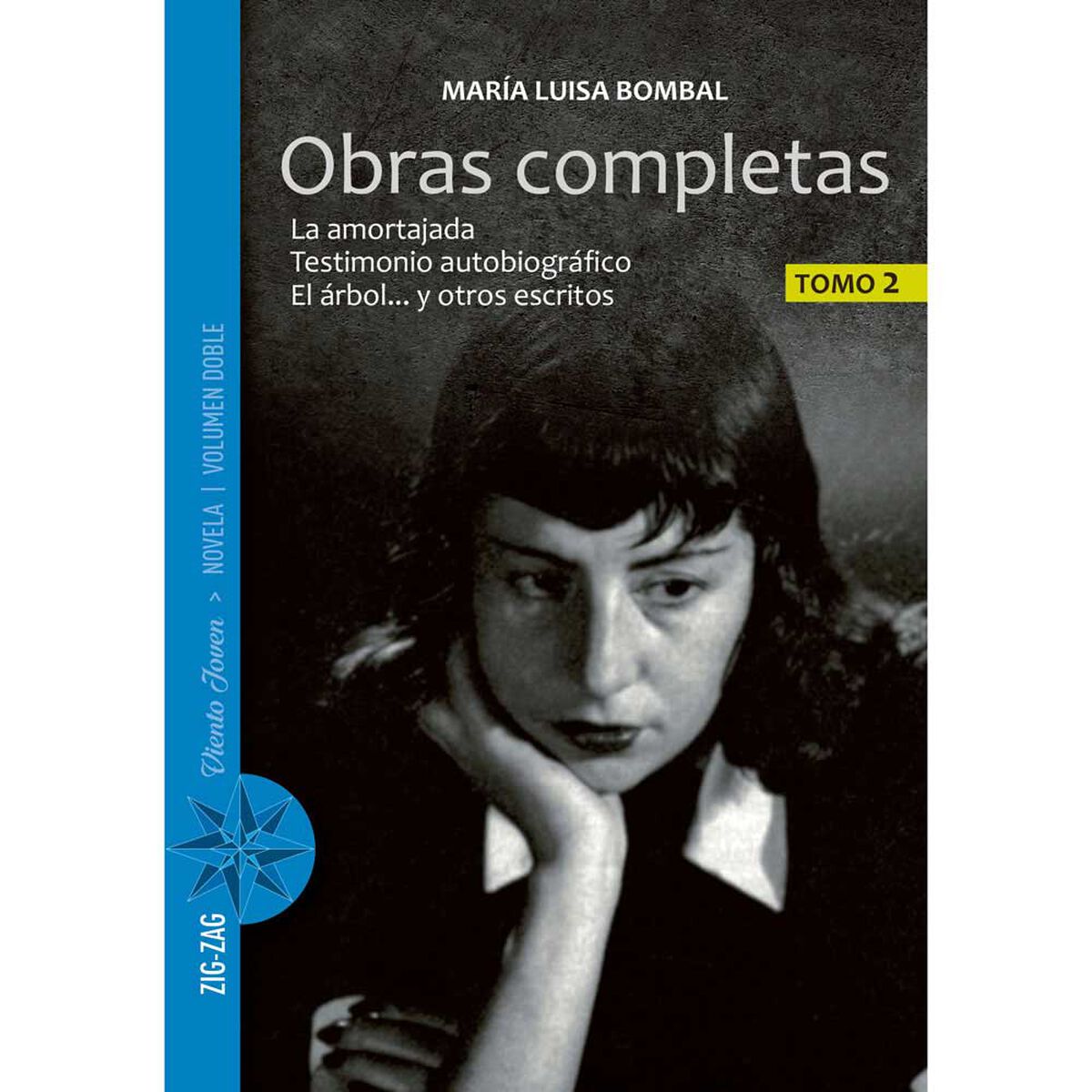 Libro Obras Completas María Luisa Bombal - Tomo 2 María Luisa Bombal Zig-Zag
