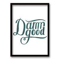 Cuadro Decorativo Retela Damn Good 40 x 30 cm