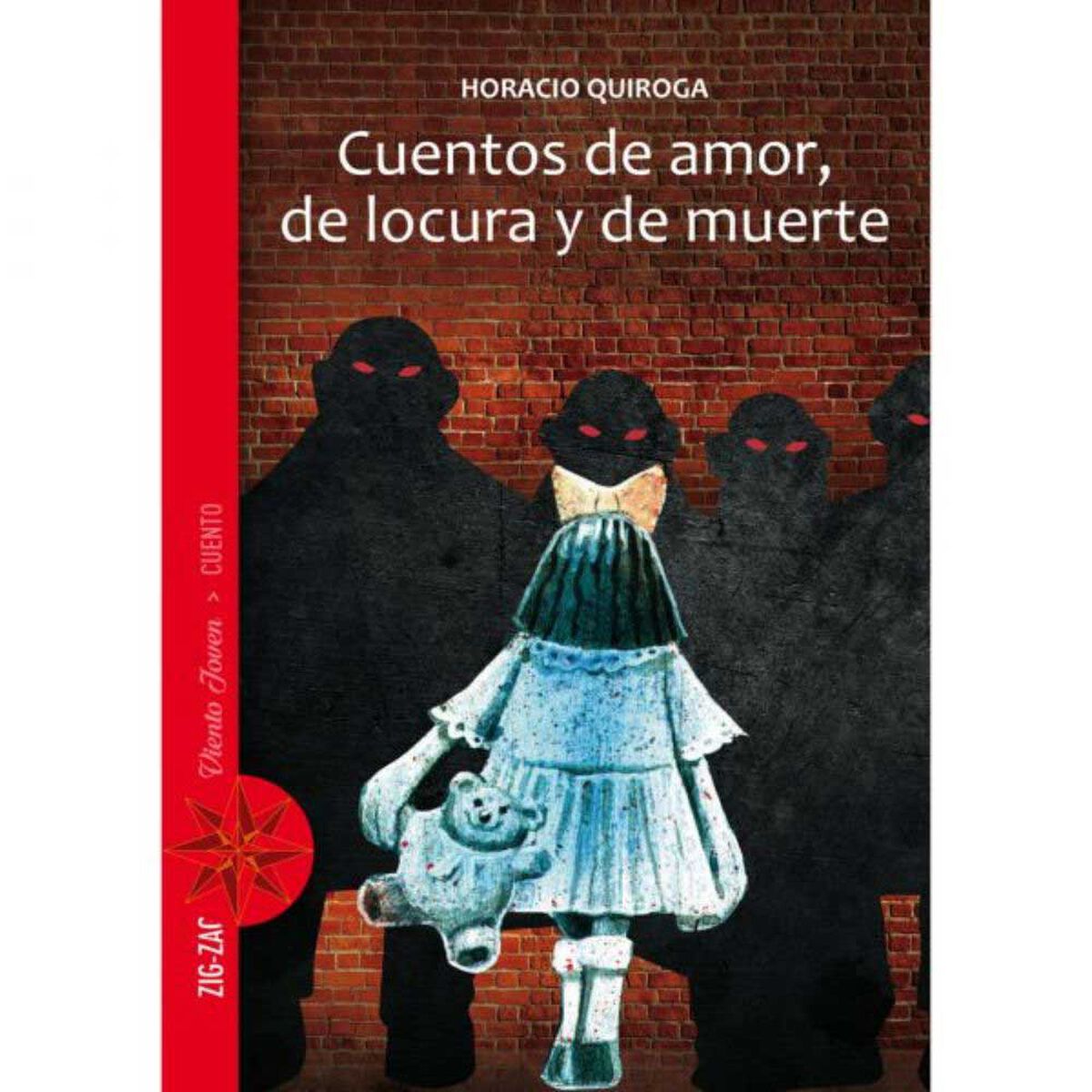 Libro Cuentos de Amor, de Locura y de Muerte Horacio Quiroga Editorial Zig-Zag
