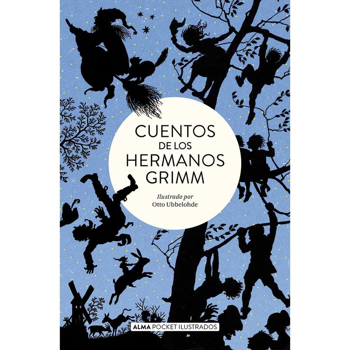 Libro Cuentos de Los Hermanos Grimm Pocket Ilustrado Jacob y Wilhelm Grimm Editorial Alma