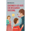 Libro Educando a los Hijos con Inteligencia Emocional Neva Milicic Editorial Ediciones El Mercurio