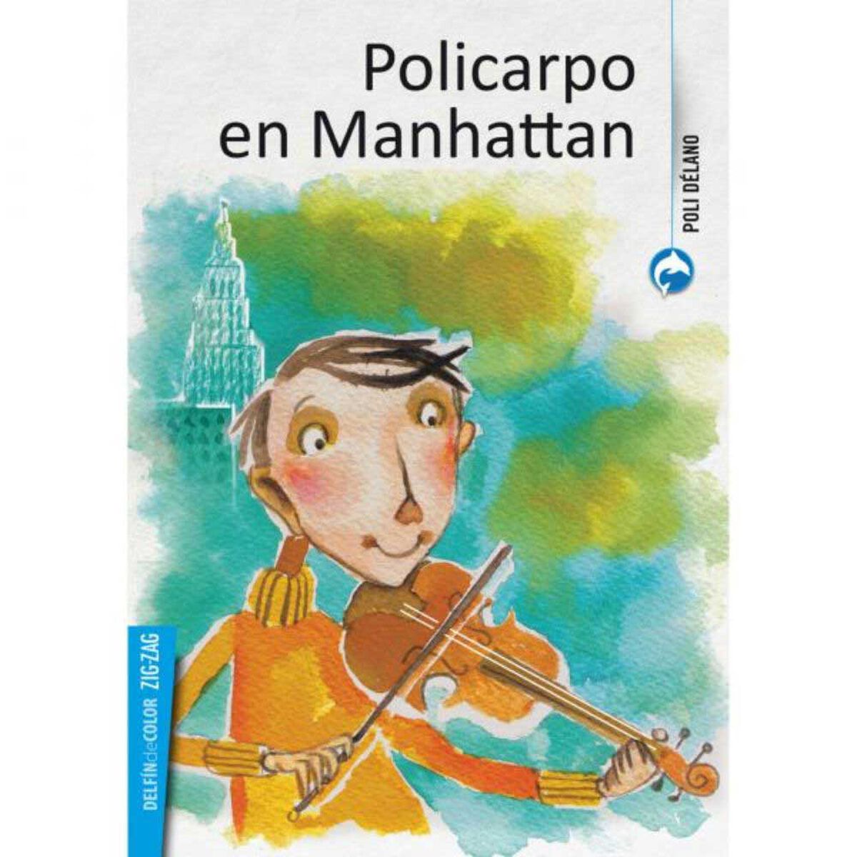 Libro Policarpo en Manhattan Poli Délano Zig-Zag