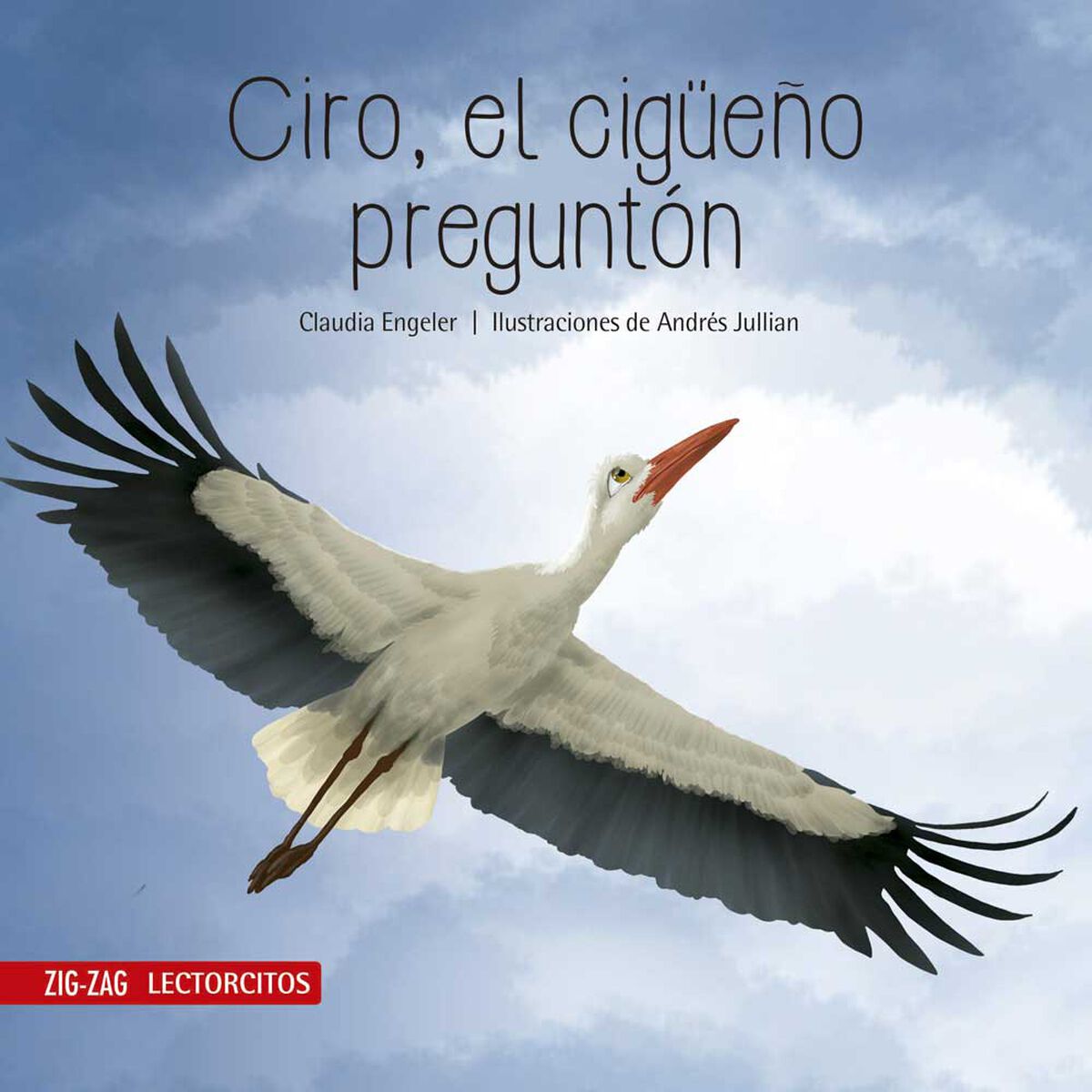 Libro Ciro, El Cigüeño Preguntón Claudia Engeler Zig-Zag