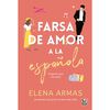 Libro Farsa de Amor a la Española Elena Armas Editorial VeRa