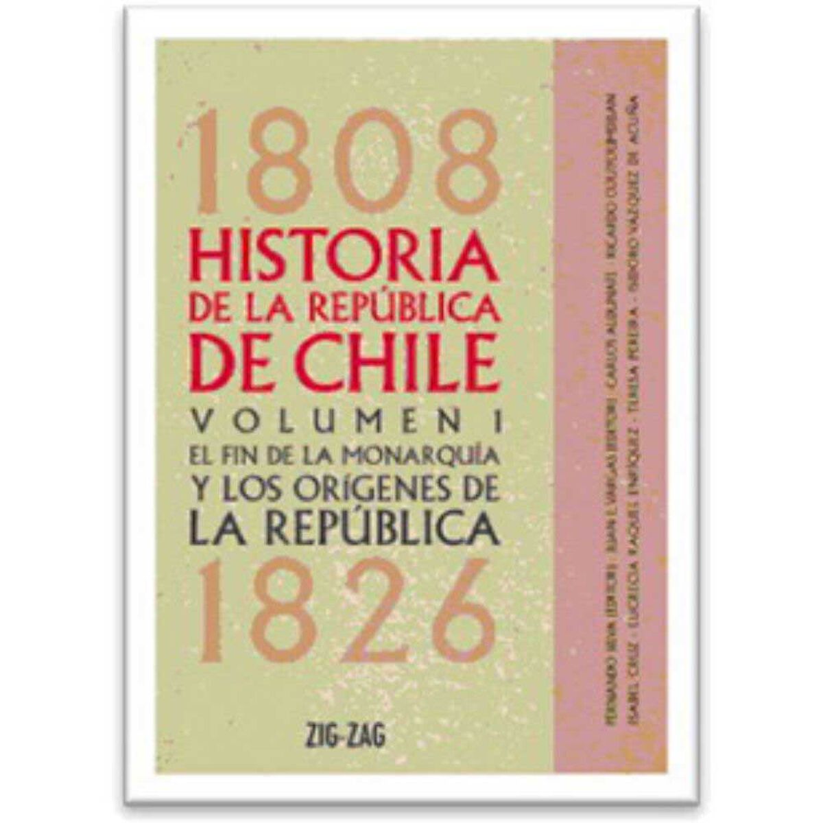 Libro Historia de La República de Chile Volumen 1 Carlos Aldunate y Otros Zig-Zag