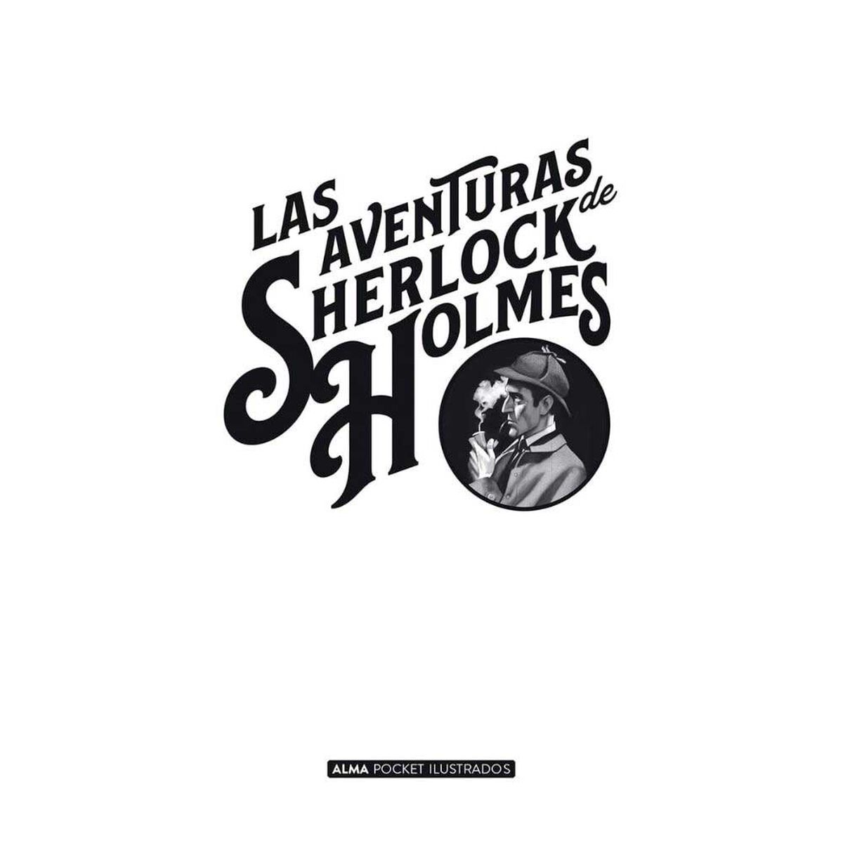 Libro Las Aventuras de Sherlock Holmes Pocket Ilustrado Arthur Conan Doyle Editorial Alma