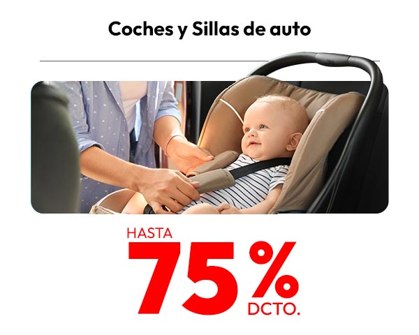 Coches y Sillas de auto hasta 75% descuento