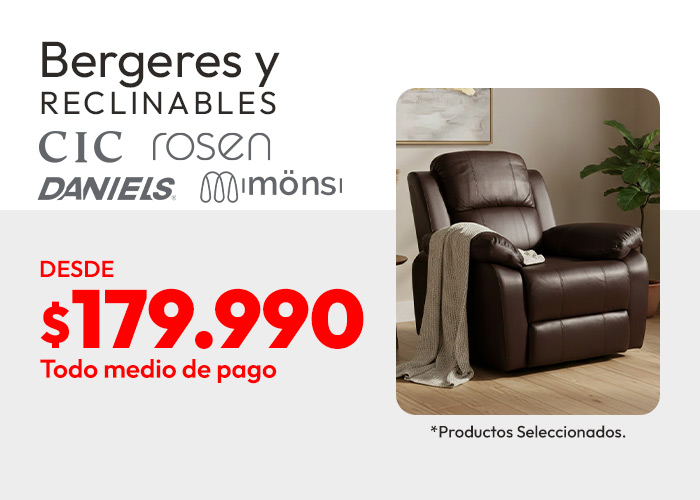 Bergeres y Reclinables desde $179.990