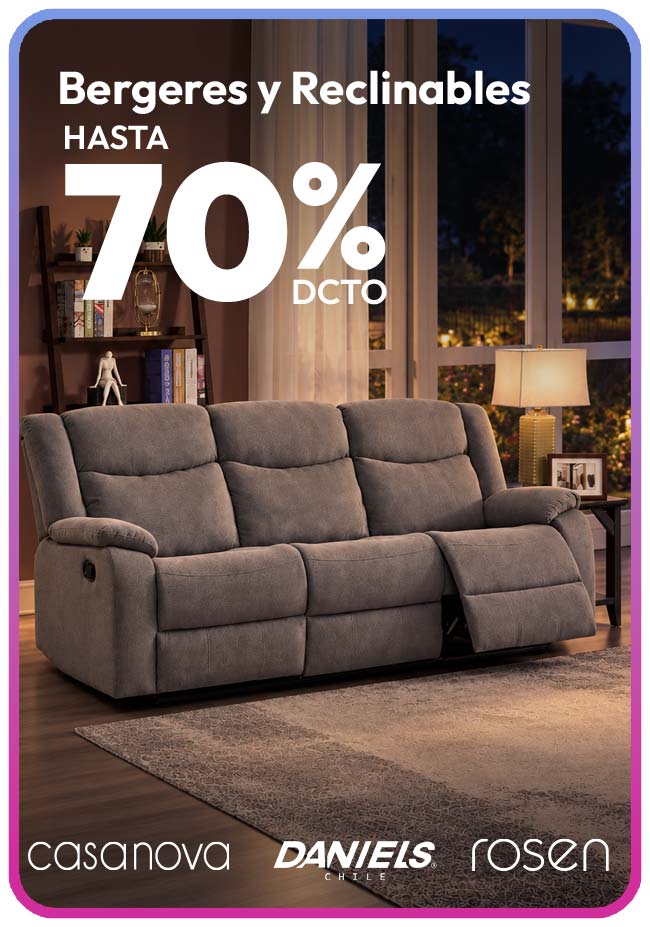 Bergeres y Reclinables hasta 70% de dcto
