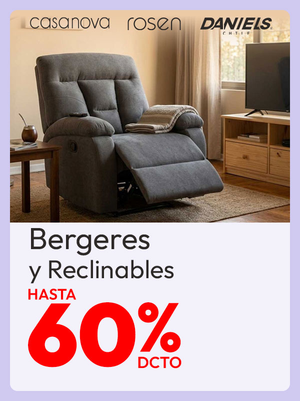 Bergeres y Reclinables hasta 60% de dcto