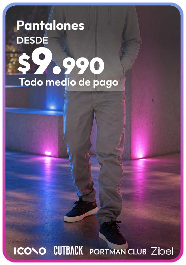Pantalones desde  9.990