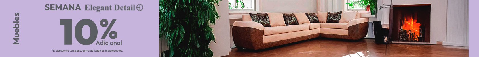 Semana Elegant Detail 10% adicional