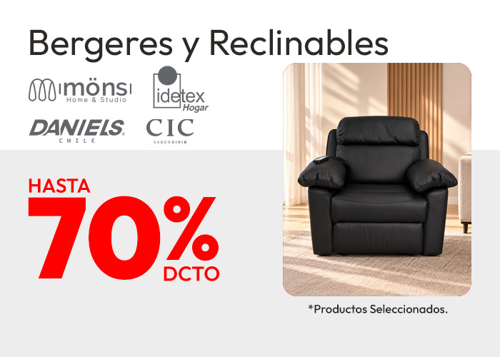 Bergeres y Reclinables hasta 70% de dcto / prod selecc