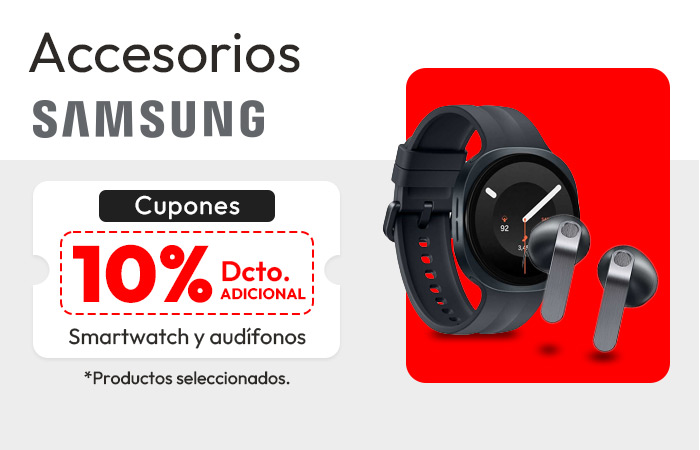 CUPON 10% ADICIONAL SAMSUNG SAMARTWATCH Y AUDIFONOS